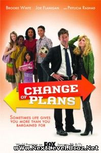 Change of Plans – Schimbare De Planuri (2011)